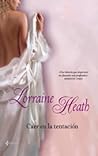 Caer en la tentación by Lorraine Heath