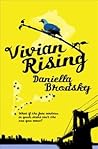 Vivian Rising by Daniella Brodsky Vivian Rising by Daniella Brodsky