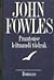 Prantsuse leitnandi tüdruk by John Fowles Prantsuse leitnandi tüdruk by John Fowles