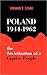 Poland, 1944-1962: The Sovietization of a Captive People