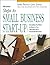 Steps to Small Business Start-Up: Everything You Need to Know to Turn Your Idea into a Successful Business