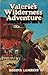 Valerie's wilderness adventure