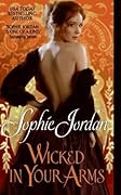 Wicked in Your Arms