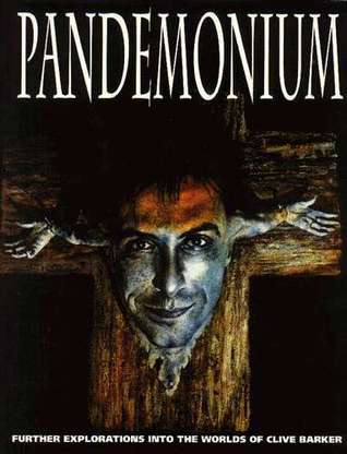 Pandemonium: Further Explorations into the World of Clive Barker