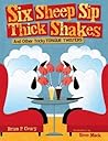 Six Sheep Sip Thick Shakes: And Other Tricky Tongue Twisters