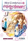 Hoy comienza nuestro amor #1 by Kanan Minami