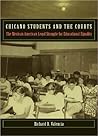Chicano Students and the Courts: The Mexican American Legal Struggle for Educational Equality