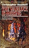 The Warlock Is Missing by Christopher Stasheff