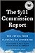 The 9/11 Commission Report: The Attack from Planning to Aftermath