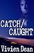 Catch/Caught