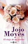 El viaje de las novias by Jojo Moyes