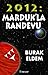 2012: Marduk'la Randevu (Saklı Tarih, #1)