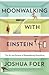 Moonwalking with Einstein by Joshua Foer