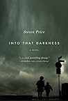 Into That Darkness by Steven  Price