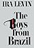 The Boys From Brazil by Ira Levin