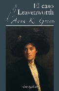 Portada de El caso Leavenworth, de Anna Katharine Green
