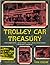 Trolley Car Treasury by Frank Rowsome Jr.