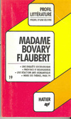 Profil D'une Oeuvre - Flaubert, "Madame Bovary" (P Litt, #19)