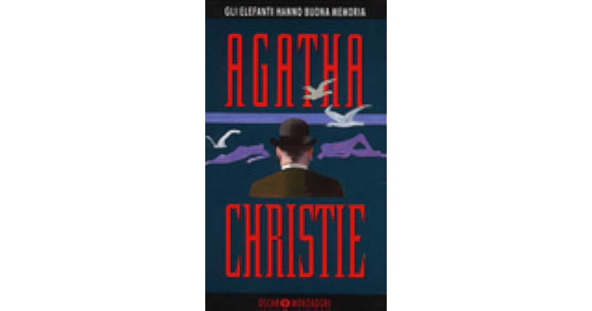Agatha Christie Gli Elefanti Hanno Buona Memoria