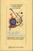 La Babele dell'inconscio: Lingua madre e lingue straniere nella dimensione psicoanalitica (Collana di psicologia) (Italian Edition)