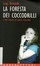 La foresta dei coccodrilli e altri racconti di smanie minorenni