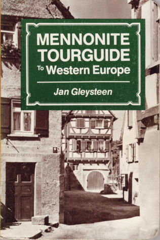 Mennonite Tourguide to Western Europe (Paperback)