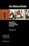 Race, Ethnicity, and Education: Volume 1, Principles and Practices of Multicultural Education