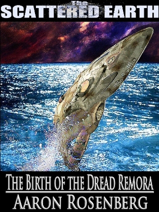 The Birth of the Dread Remora