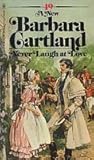 Never Laugh at Love by Barbara Cartland