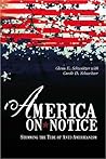 America on Notice: Stemming the Tide of Anti-Americanism America on Notice: Stemming the Tide of Anti-Americanism