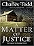 A Matter Of Justice (Inspector Ian Rutledge, #11)