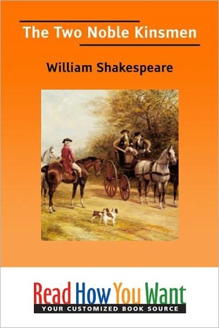 The Two Noble Kinsmen