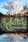 Reflections on Motherhood