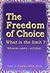 The Freedom of Choice by Thomas J. Chalko The Freedom of Choice by Thomas J. Chalko