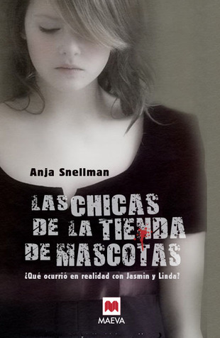 Portada de Las chicas de la tienda de mascotas, de Anja Snellman