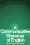 A Communicative Grammar of English