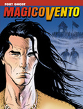 Magico Vento n. 1: Fort Ghost (Paperback)