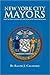 New York City Mayors: Part II: the Mayors of Greater New York From 1898