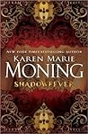 Shadowfever by Karen Marie Moning