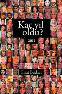 Kaç yıl oldu? 2011 (Paperback)