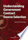 Understanding Government Contract Source Selection (Hardcover)