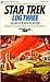 Star Trek: Log Three (Star ...