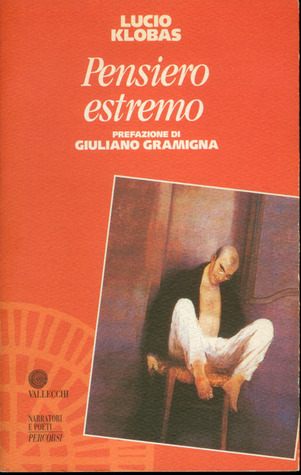 Pensiero estremo (Narratori e poeti Vallecchi) (Italian Edition)