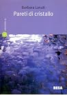 Pareti di cristallo Pareti di cristallo