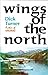 Wings of the North by Dick Turner