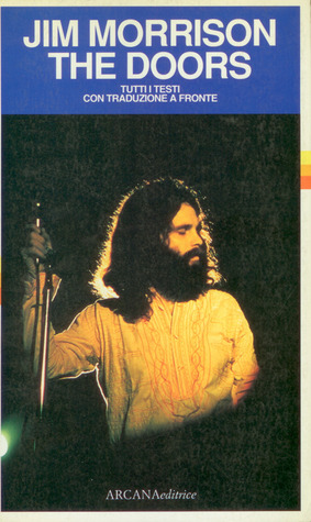 Jim Morrison - The Doors: Tutti i testi con traduzione a fronte (Paperback)