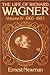 The Life of Richard Wagner,...