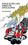 Explicación del libro de Apocalipsis (Spanish Edition)
