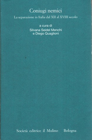 Coniugi nemici. La separazione in Italia dal XII al XVIII secolo (Paperback)