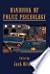 Handbook of Police Psychology by Jack Kitaeff